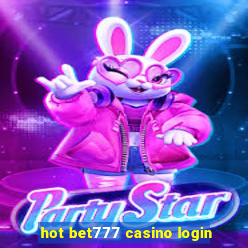 hot bet777 casino login